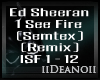 Ed Sheeran - I See PT1
