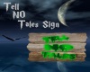 Tell No Tales-Wood Sign