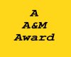 A A&M Award