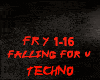 TECHNO-FALLING FOR YOU