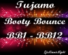 Booty Bounce *Tujamo