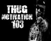 thug motivation103 club