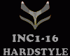 HARDSTYLE - INC1-16