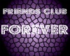 ~friendsclub~forever