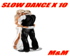 M&M-SLOW DANCE X 10