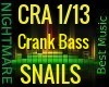 SNAILS - Crank Bass