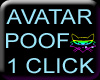 ! Avatar poof