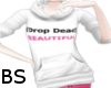BS: (Drop Dead) Hoody
