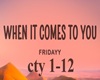 Fridayy - Comes to You