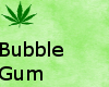 Weed Gum