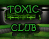 TOXIC CLUB