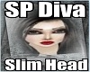 SP Diva Slim Head