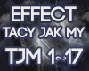 [PQ] EFFECT -TACY JAK MY