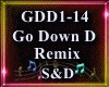 Go Down D Remix S & D