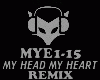 REMIX- MY HEAD MY HEART