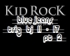 kid rock blue jeans 
