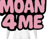 BP | Moan 4 Me <3