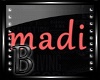 {A} ACTION * MADI *
