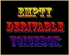 Empty Derivable Voicebox