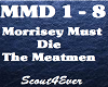 Morrisey Must Die
