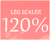 Leg Scaler 120%