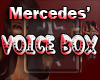 Mercedes' Voicebox