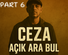 Ceza Acik Ara Bul Part 6