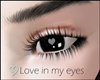 Love in my eyes
