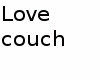 love couch 