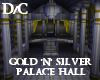 D/C Gold and Silver Hall