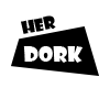 Her Dork