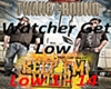 [M] Watcher Get Low