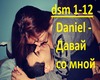 Daniel - Davai co mnoi