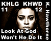K.Hawthorne - God do it