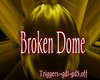 D3~Broken Dome