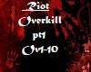 Riot-Overkill