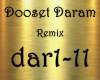 Dooset Daram Remix