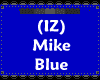 (IZ) Mike Blue