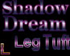 Shadow Dreamer L LegTuft