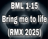 BRING ME TO LIFE RMX