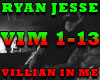 RYAN JESSE-VILLIAN IN ME