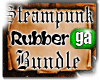 Steampunk Rubber BundlGA