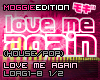LoveMeAgain|House