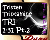 Tristan - Triptamine Pt2