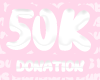 50K Donation
