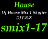 House Mix 1 Skyfire