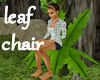 !Rainforest leaf chair