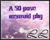 {LL}A 50 Pose Mermaid PK