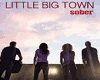 Little Big Town - Sober