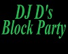 DJ D Block Party Sign